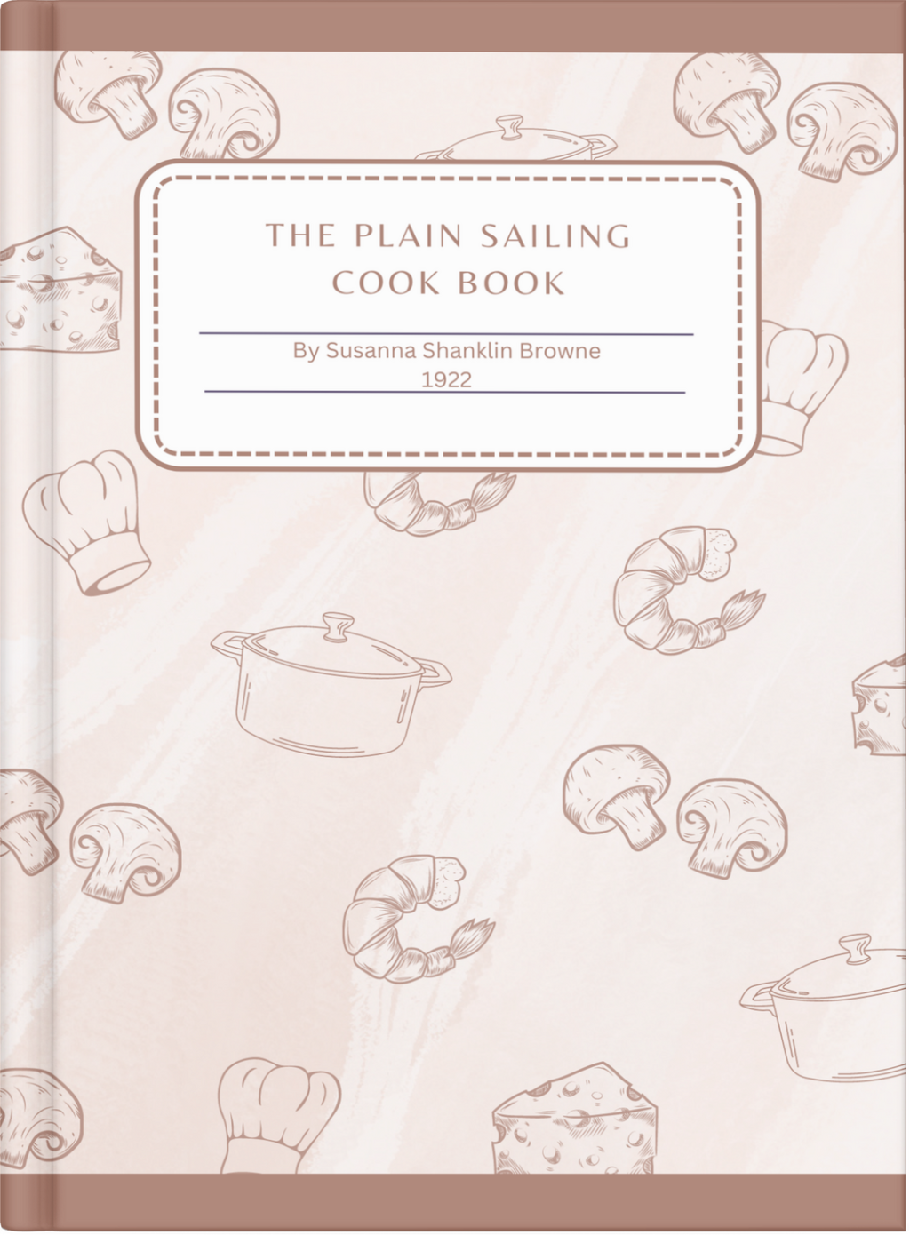 Book Cover The Plain Sailing Cook Book Beige Minimalistic Cookbook Digital Notebook Cover (3D) 2.png